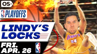 NBA Picks for EVERY Game Friday 4/26 | Best NBA Bets & Predictions | Lindy's Leans Likes & Locks
