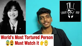 World's Most Tortured Person😰😵 | 44 Days Of Hell👉 | Junko Furuta | Tamil | Library Hour | Karthick