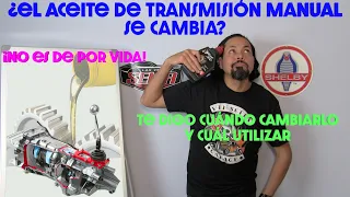 ¿El aceite de la transmisión se cambia? ¿no es de por vida? Te digo cuando cambiar y cual utilizar.