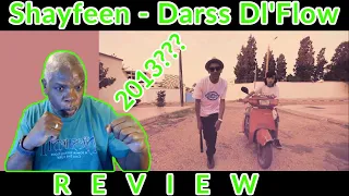 Review of Shayfeen Darss Dl'Flow