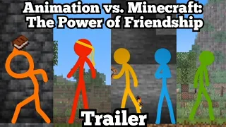 Animation vs. Minecraft: The Power of Friendship - Official Trailer