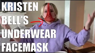Kristen Bell uses underwear as a face mask