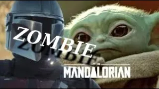 The Mandalorian and Baby Yoda | Zombie