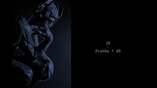 dB & Stakka - 2B (drum & bass)