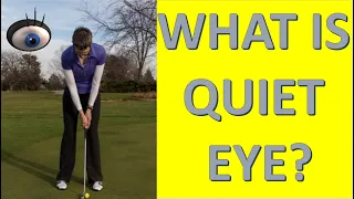 What is quiet eye