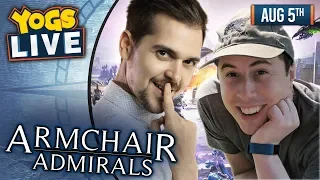 ARMCHAIR ADMIRALS w/ Lewis, Duncan, Rythian, AlexTheRambler, Dr Simon & Daltos - 05/08/19