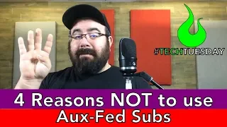 4 Reason Why NOT To Use Aux Fed Subs - #AscensionTechTuesday - EP080