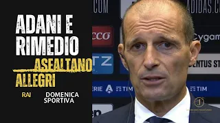 Adani, Rimedio e Panatta attaccano Allegri - Domenica Sportiva