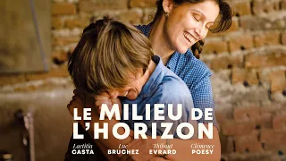 LE MILIEU DE L’HORIZON - Bande Annonce Cinéma