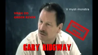 Gary Ridgway (vrah od green river) - V mysli monstra