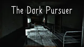 The Dark Pursuer - Indie Horror Game (No Commentary)