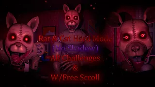 FNAC 3 Custom Night "But Better" - Rat & Cat HM All Challenges (No Shadow) & w/Free Scroll Completed