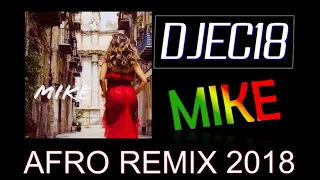 AFRO 2018, Elvana Gjata & Ledri Vula feat. John Shahu - Mike (REMIX)