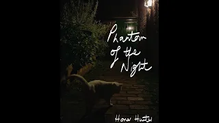 Phantom of the Night | Original - Honor Hunter