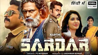 Sardar Full Movie Hindi Dubbed | 2022 | Karthi | Rashi Khanna | Rajisha Vijayan | HD Review & Facts