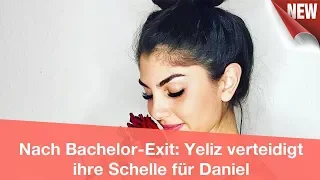 Nach Bachelor-Exit: Yeliz verteidigt ihre Schelle für Daniel | CELEBRITIES und GOSSIP