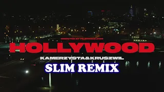 KAMERZYSTA & KRUSZWIL - Hollywood (Slim Remix)