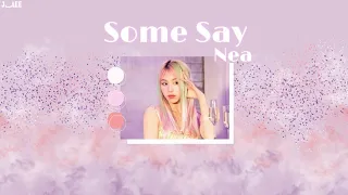 [THAISUB/ENGSUB] NEA - Some Say {Lyrics}