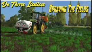 Farming Simulator 2017 | Cab View | De Terra Italica | Episode 3 | Spraying The Fields