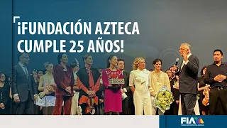 Fundación Azteca ofrece una gala única en la celebración de su 25 aniversario