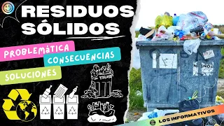 😱 RESIDUOS SÓLIDOS 🗑 : Problemática, consecuencias, alternativas de solución ♻ | Los Informativos