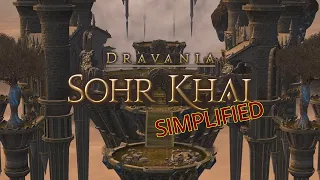 FFXIV Simplified - Sohr Khai (Patch 6.3 Updated)