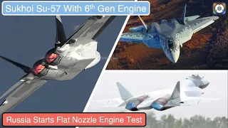 Russia Starts Flat Nozzle Engine Test | Sukhoi Su-57 With 6th Gen Engine