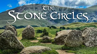 The Stone Circles | Their History, and Importance Today