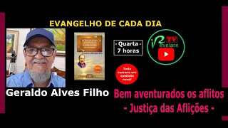 BEM AVENTURADOS OS AFLITOS - JUSTIÇA DAS AFLIÇÕES #FiqueEmCasa #Comigo