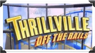 Thrillville Off The Rails: Park Manager in Training (Part 1)