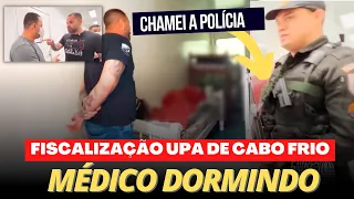 DEPUTADO POUBEL FISCALIZAÇÃO UPA DE CABO FRIO MÉDICO DORMINDO, UPA LOTADA, CHAMEI A POLÍCIA, ASSISTA