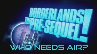 Borderlands: The Pre-Sequel! - "Who Needs Air?" achievement/trophy guide