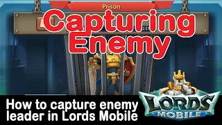 How to capture enemy leader | Lords Mobile Game