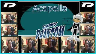 Danny Phantom Theme - Acapella