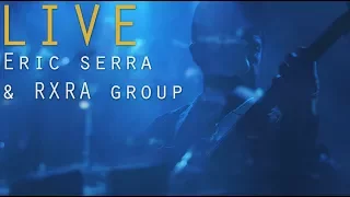 Eric Serra & RXRA group