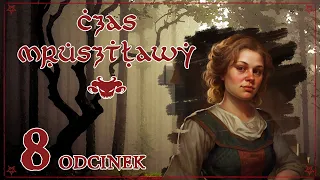 Czas mrusztławy | Cień Władcy Demonów | odcinek 8