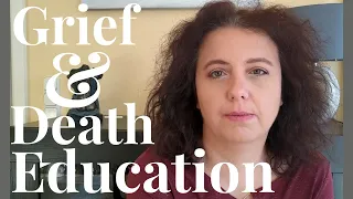 Grief & Death Education - All About You!