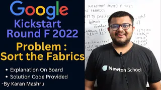 Google Kickstart Round F 2022 | Sort The Fabrics Solution | Explanation + Code | Hindi | Editorial