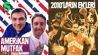 NBA'de 2010'lar: LeBron, Curry, Heat, Warriors, Spurs I Kaan Kural-İnan Özdemir & Amerikan Mutfak