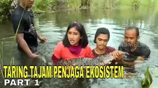 TARING TAJAM PENJAGA EKOSISTEM | JEJAK PETUALANG (29/01/23) Part 1