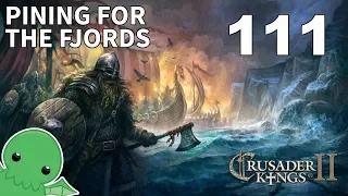 Pining for the Fjords - Part 111 - Crusader Kings 2: Monks & Mystics