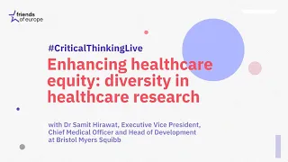 Enhancing healthcare equity: diversity in healthcare research | #CriticalThinkingLive