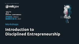 MIT GSW 2023 | Introduction to Disciplined Entrepreneurship Workshop | Bill Aulet