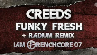Creeds  - Funky Fresh (Radium remix)