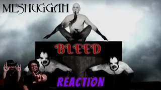 FIRST TIME reacting to MESHUGGAH - BLEED