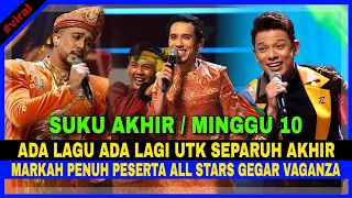 Ada Lagu Ada Lagi SEPARUH AKHIR ALL STARS GEGAR VAGANZA & MARKAH PENUH Peserta Minggu Ke-10