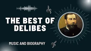 The Best of Delibes