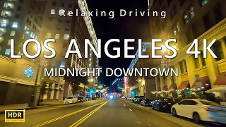 Driving Los Angeles 4K - Midnight Downtown LA, California, USA