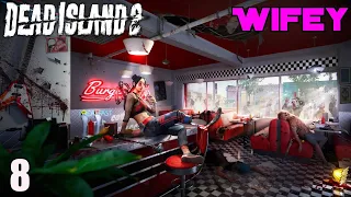 Gaming With Wifey | Dead Island 2 Part 8 - DO YOU EVEN LIFT BRO?!