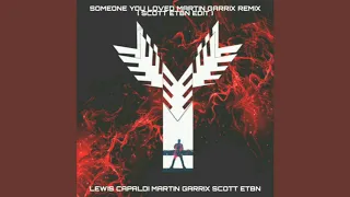Someone You Loved Martin Garrix Remix ( Scott Etbn Edit )